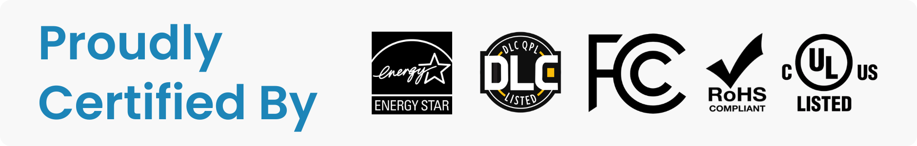 UpgradeToLED lighting certifications including ENERGY STAR, DLC Listed, FCC, RoHS Compliant, and cULus Listed